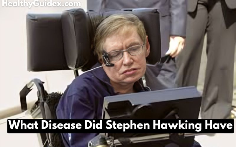 What Disease Did Stephen Hawking Have